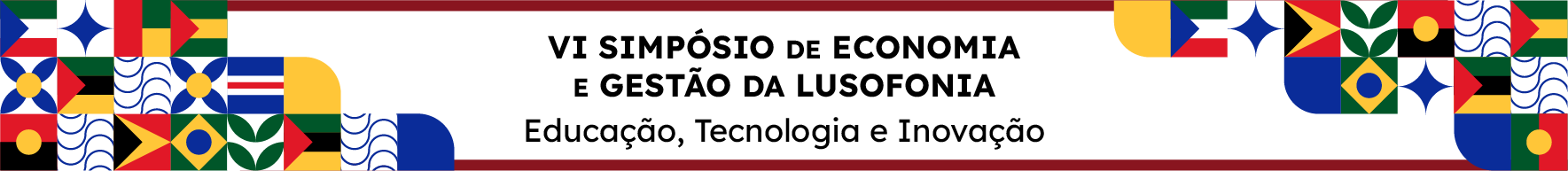 VI Simpósio de Economia e Gestão da Lusofonia - Educação, Tecnologia e Inovação