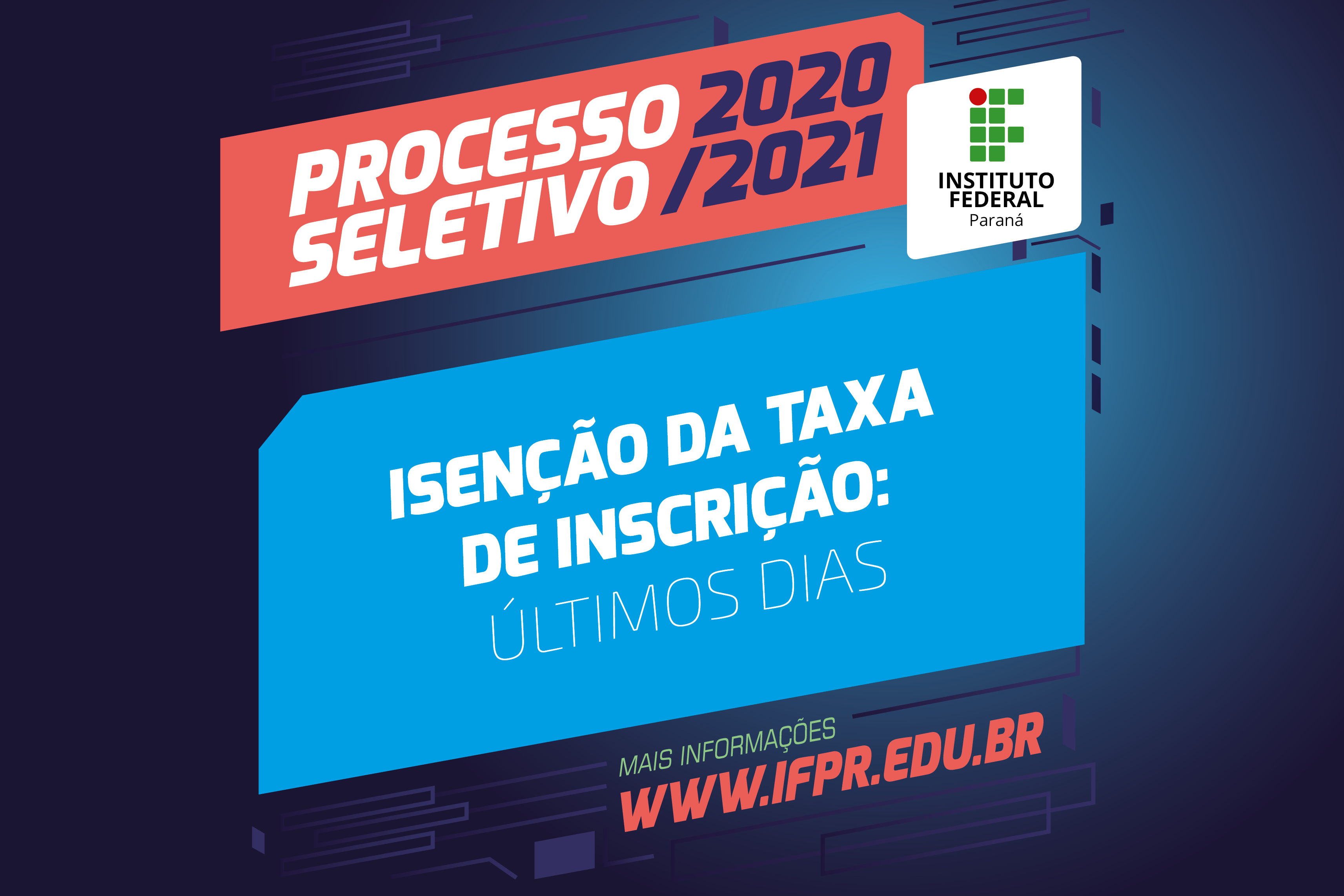 Banner Isenção da Taxa de Inscrição do Processo Seletivo IFPR 2020/2021