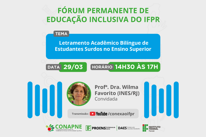 "Fórum Permanente de Educação Inclusiva do IFPR. 29 de março. Das 14h30 às 17h"