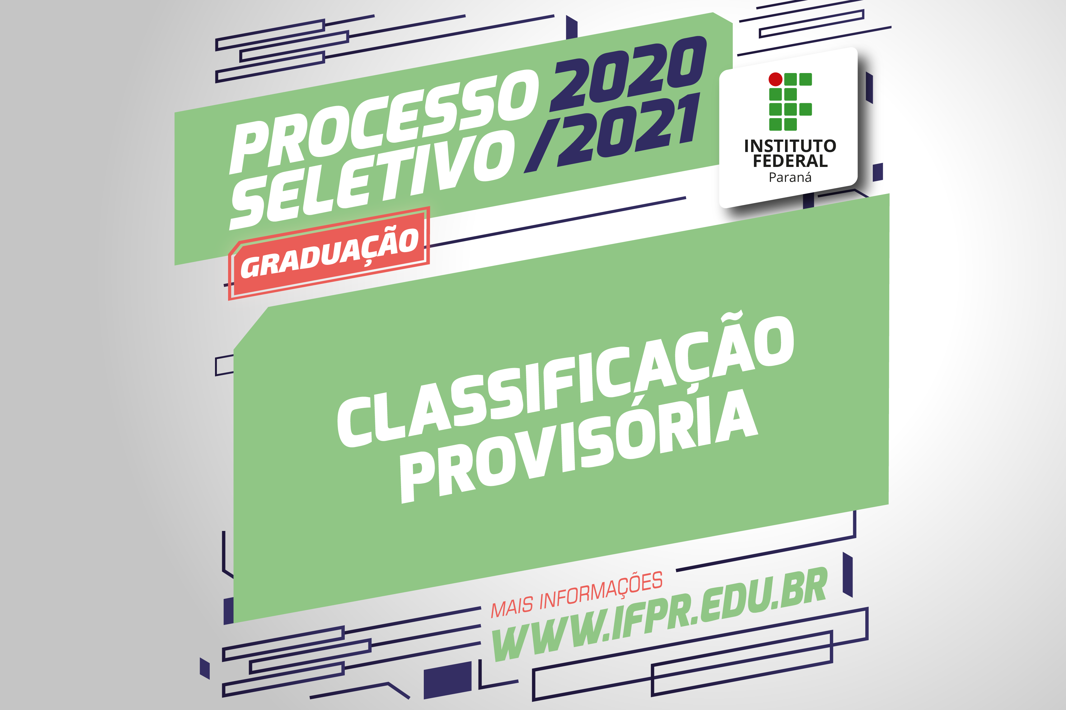 "Processo Seletivo 2020/2021. Graduação. Classificação provisória"