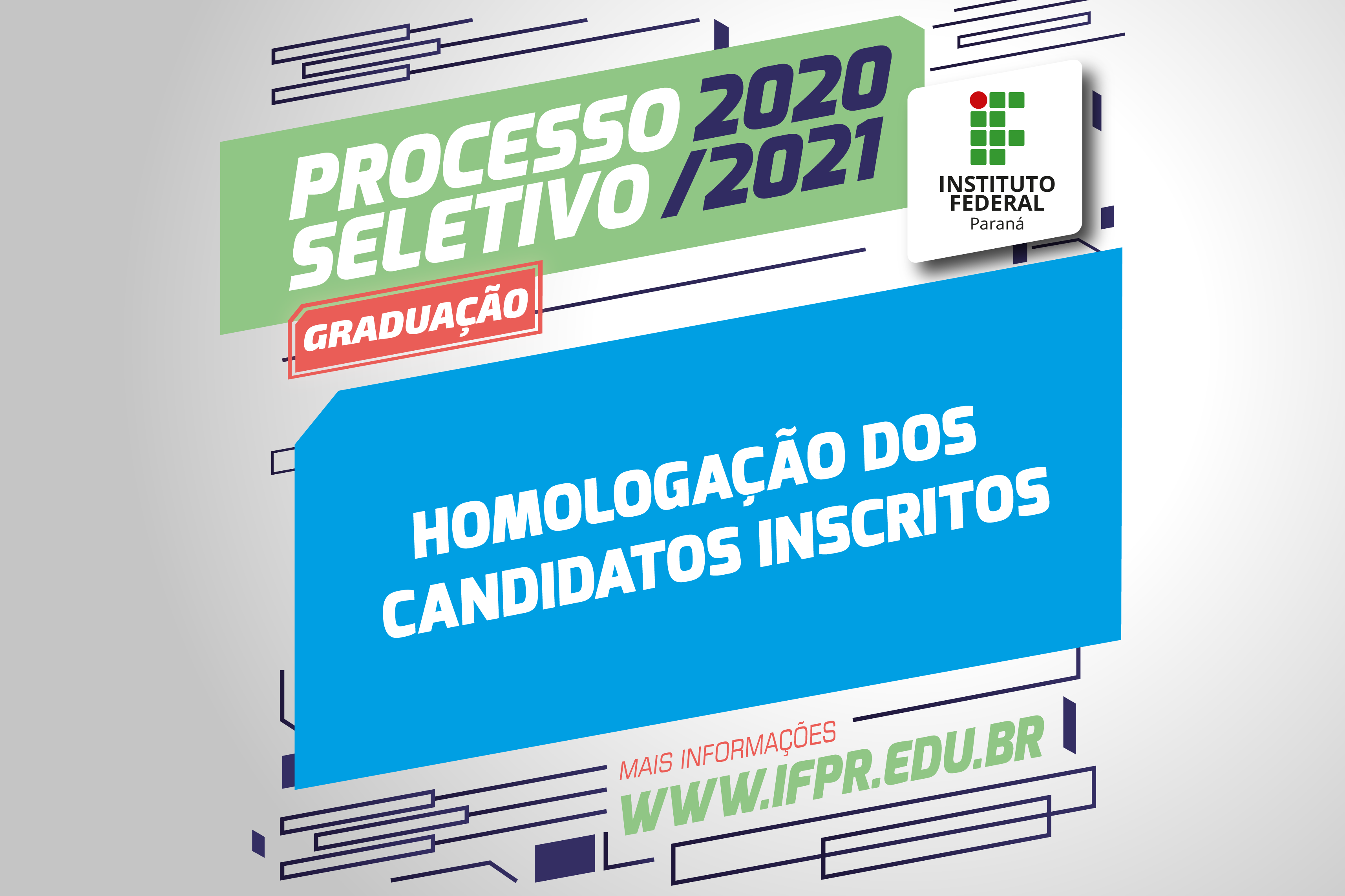 "Processo Seletivo 2020/2021. Homologação dos candidatos inscritos"