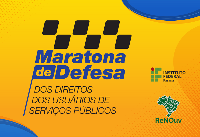 "Maratona de Defesa dos Direitos dos Usuários de Serviços Públicos"