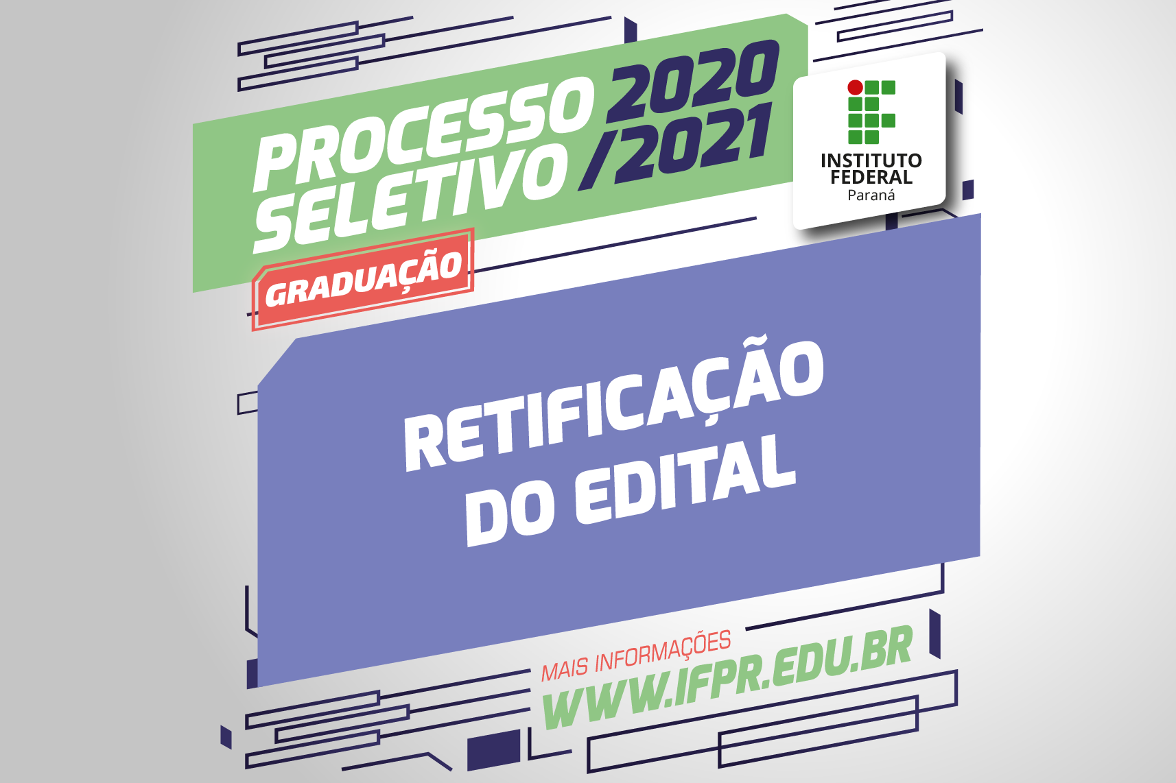 "Processo Seletivo 2021/2022. Retificação do edital"