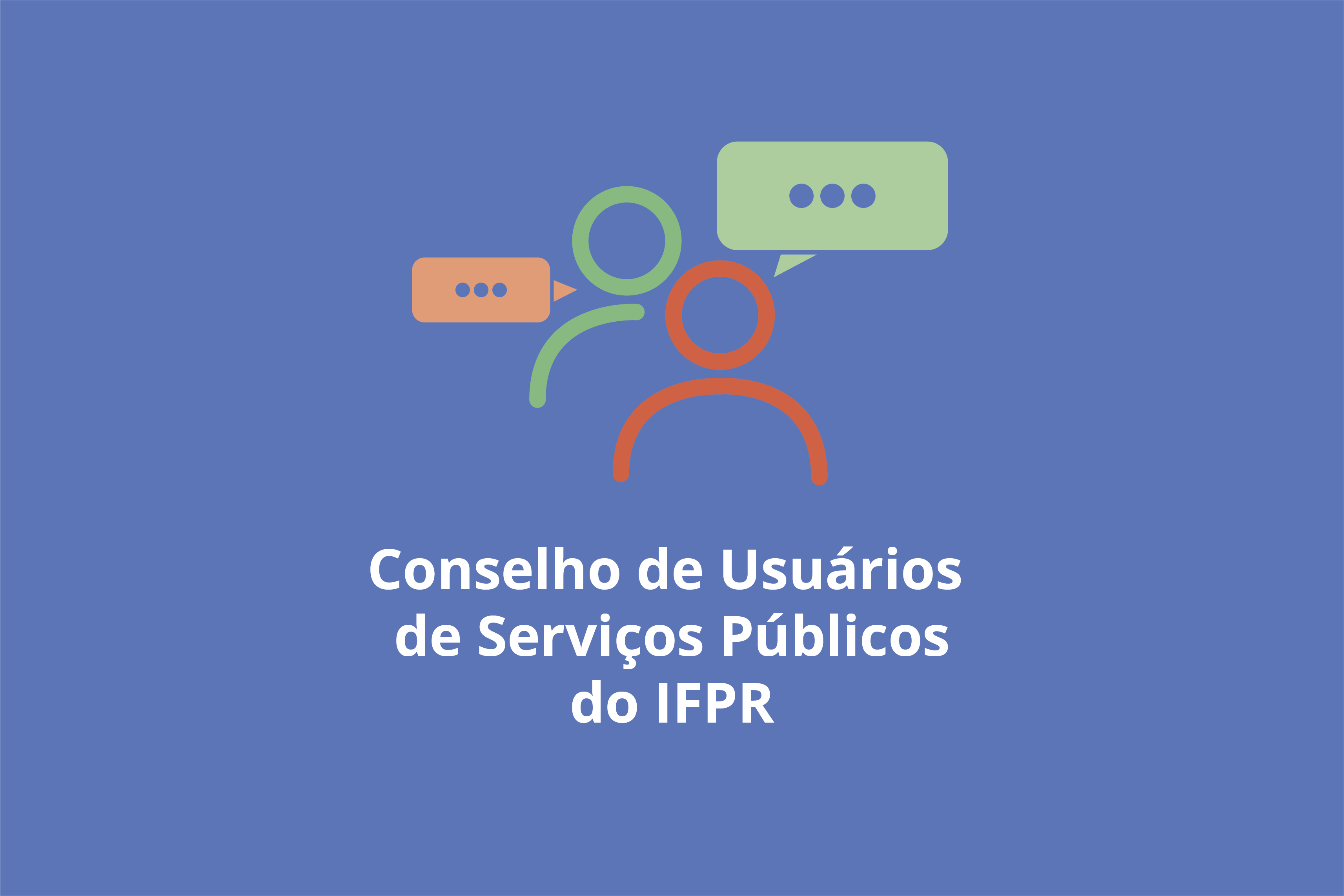A imagem contém o texto "Conselho de Usuários de Serviços Públicos do IFPR".