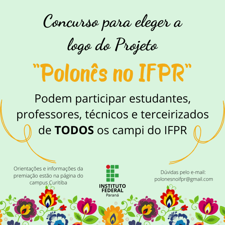 "Concurso para eleger a logo do projeto polonês no IFPR. Podem participar estudantes, professores, técnicos e terceirizados de todos os campi do IFPR"
