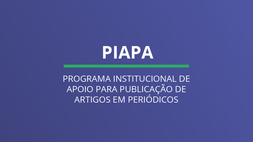 Arte com fundo roxo e com o texto em branco: Piapa Programa Institucional de Apoio para Publicação de artigos em períodicos