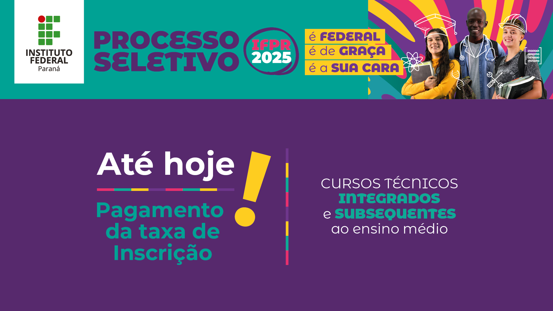 último dia para pagamento da taxa dos cursos técnicos 2025 Processo seletivo